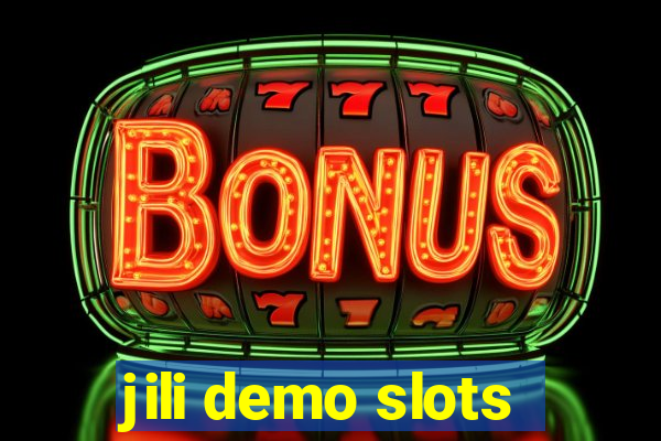 jili demo slots